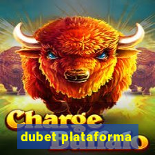 dubet plataforma